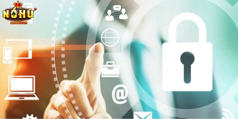 Chính Sách Bảo Mật NOHUWIN - Nội Dung Quan Trọng Cho Mọi Bet Thủ Nội dung chi tiết chính sách bảo mật tại NOHUWIN